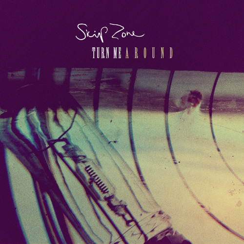 Stream Turn Me Around by Skip Zone Listen online for free on SoundCloud