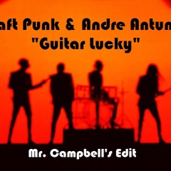 Daft Punk & Andre Antunes - Guitar Lucky (Mr. Campbell's Edit)