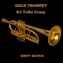 DJ ToDo Crazy - GOLD Trumpet (Original Mix)