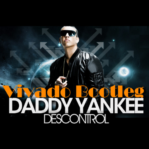 Stream Daddy Yankee - Descontrol (Vivado Moombahton Bootleg ) by Vivado |  Listen online for free on SoundCloud