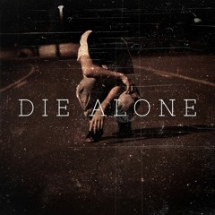 ZP - Die Alone
