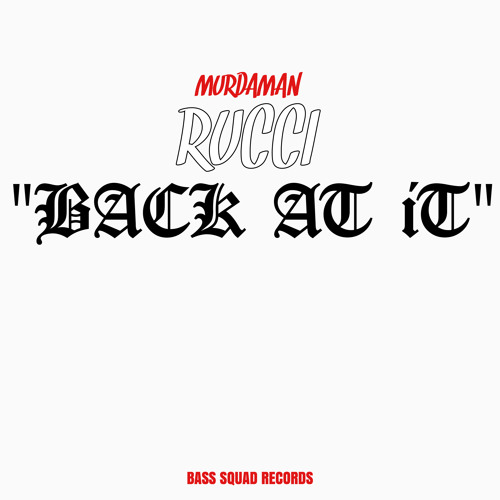 Rucci - Back At It