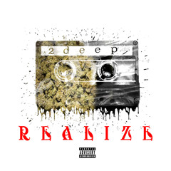 2Deep - Realize (prod. by tyler ambrosius)