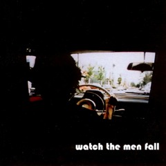 DOB - Watch The Men Fall