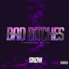 Snow Tha Product - Bad Bitches