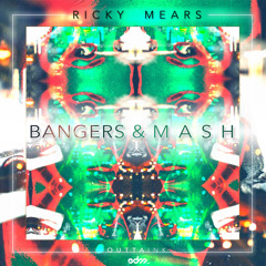 Ricky Mears - Bangers & Mash [EDM.com Exclusive]