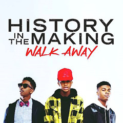 History In The Making - Walk Away (RnBass)