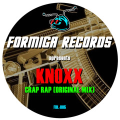 Knoxx - Crap Rap (Original Mix) [FREE DOWNLOAD]