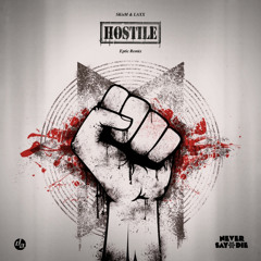 SKisM & Laxx - Hostile (Eptic Remix)