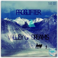Proglifter - Valley Of Dreams [TMD001]