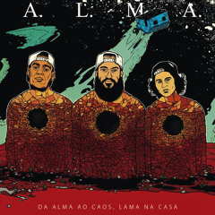 02 - A.L.M.A - Lamentar Do Cinza (If There Is A Hell...) - (Prod. Xiz)