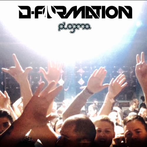 Stream D-Formation Live Set @ Plazma B-Day Bash_Part 1(Free Download ...