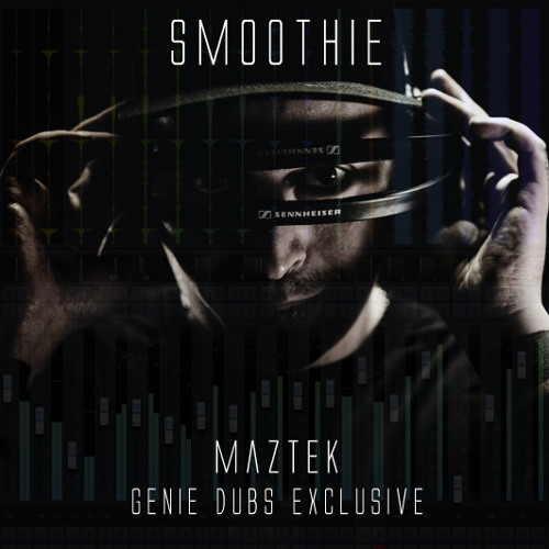 MAZTEK || Smoothie || Preview [FREE DL]