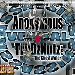 Verbal Assassins- Anonymous feat Tru DZ NUTZ