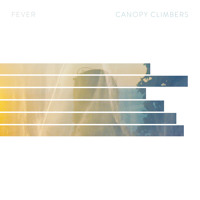 Canopy Climbers - Fever