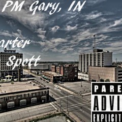 6:07 PM Gary,IN ZIPZ FT EL.CARTER YUNG SPOTT