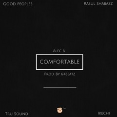 Comfortable (feat. GOOD PEOPLES, Rasul Shabazz, Tru Sound & Ikechi)