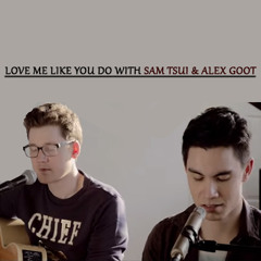 Love Me Like You Do - Sam Tsui & Alex Goot Duet