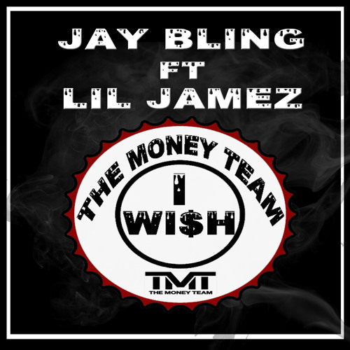 Jay Bling Ft Lil Jamez I Wish