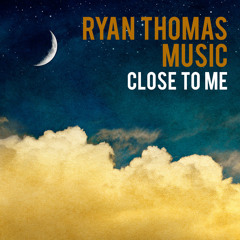 Close To Me