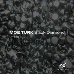 VL139-Moe Turk-Black Diamond (Original mix) [Preview]