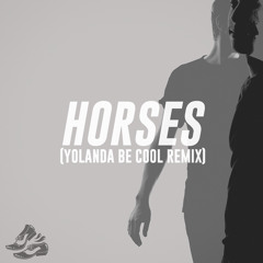 Porsches - Horses - Yolanda Be Cool Remix
