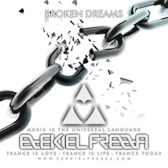 EZEKIEL FREZZA | BROKEN DREAMS | Available for Download Original Mix - Radio Edit