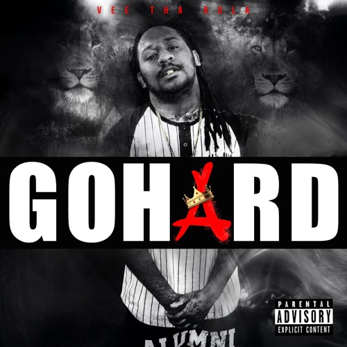 Vee Tha Rula - Go Hard *RULA 2*