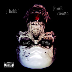 J Bobbi - Stay Trilla feat. Frank Casino