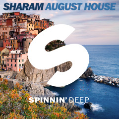 Sharam - August House (Out Now)