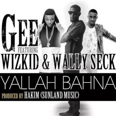 XEWXEWTV.NET Gee Ft Wizkid & Wally Seck - Yallah Bahna