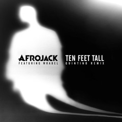 Afrojack - Ten Feet Tall (Quintino Remix) [OUT NOW]