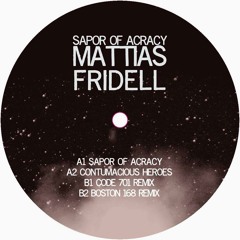 B2 Mattias Fridell # Contumacious Heroes (Boston 168 Acid Rework) SNIPPET