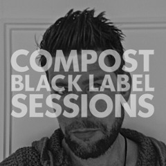 CBLS 303 | Compost Black Label Sessions | Brian Low guest mix