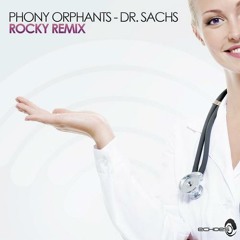 Phony Orphants - Dr. Sachs - ROCkY  Remix