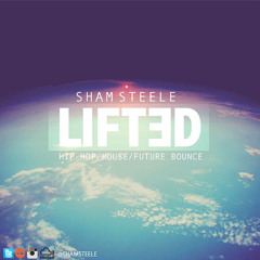 Sham Steele - Lifted Mix