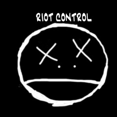 riot control- steady