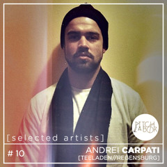 [selected artists] #010 - ANDREI CARPATI | TEELADEN_regensburg