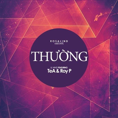 Thường -  TeA ft Roy P n' Lil wind