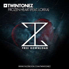 TwinTonez - Frozen Heart (Ft. Lokka)