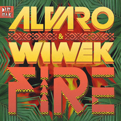 ALVARO & Wiwek - Fire [DIM MAK]