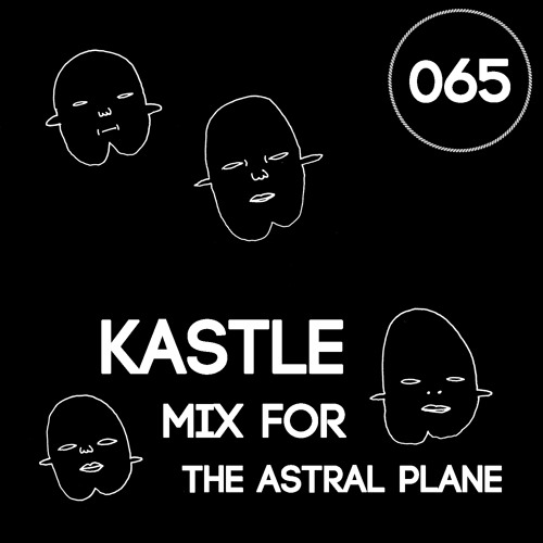 Kastle Mix For The Astral Plane