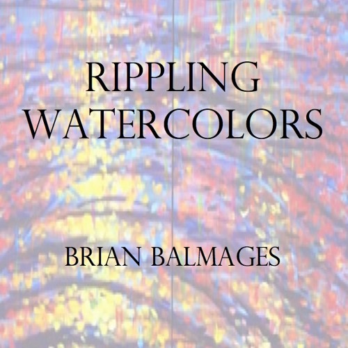 Stream Rippling Watercolors Grade 2 by brianbalmages Listen online