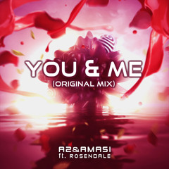 A2 & Dustin Miles - You & Me ft. Rosendale (Original Mix)