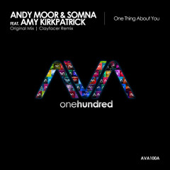 AVA100A - Andy Moor & Somna feat. Amy Kirkpatrick - One Thing About You [Part 1] (Out Now!)