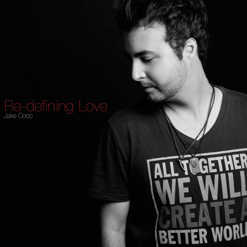 Jake Coco - Redefining Love (Acoustic Version - Free Download)