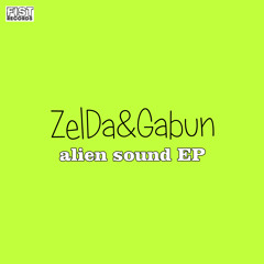 ZelDa&Gabun - Alien Sound