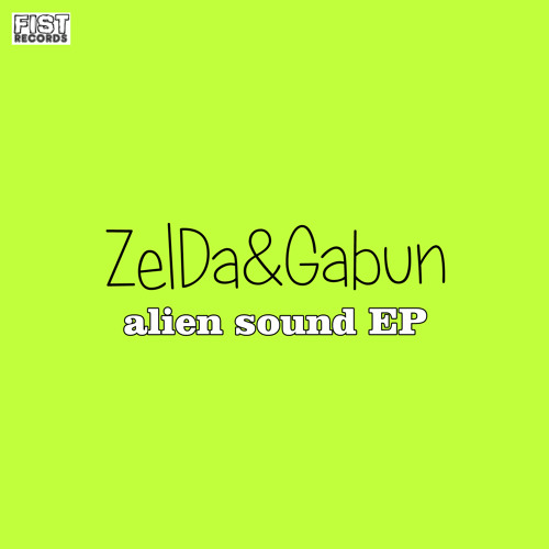 ZelDa&Gabun - Alien Sound