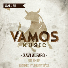 Xavi Alfaro - Put Em Up (Preview)
