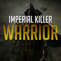 Imperial Killer - Warrior (House Tunes X Release)